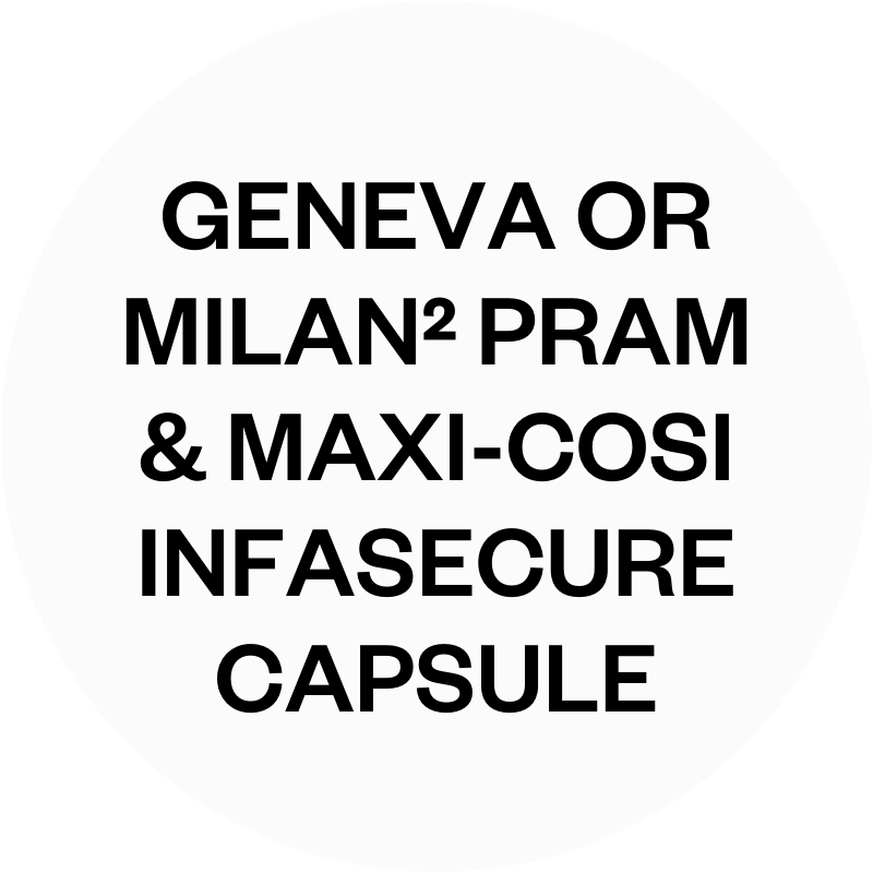 GENEVA / MILAN² + Maxi-Cosi / InfaSecure